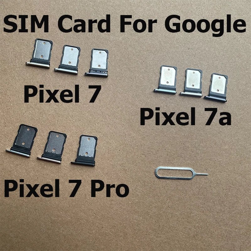 

New Sim Card Tray For Google Pixel 7 7a Pro Slot Holder Socket Adapter Connector Repair Parts Replacement