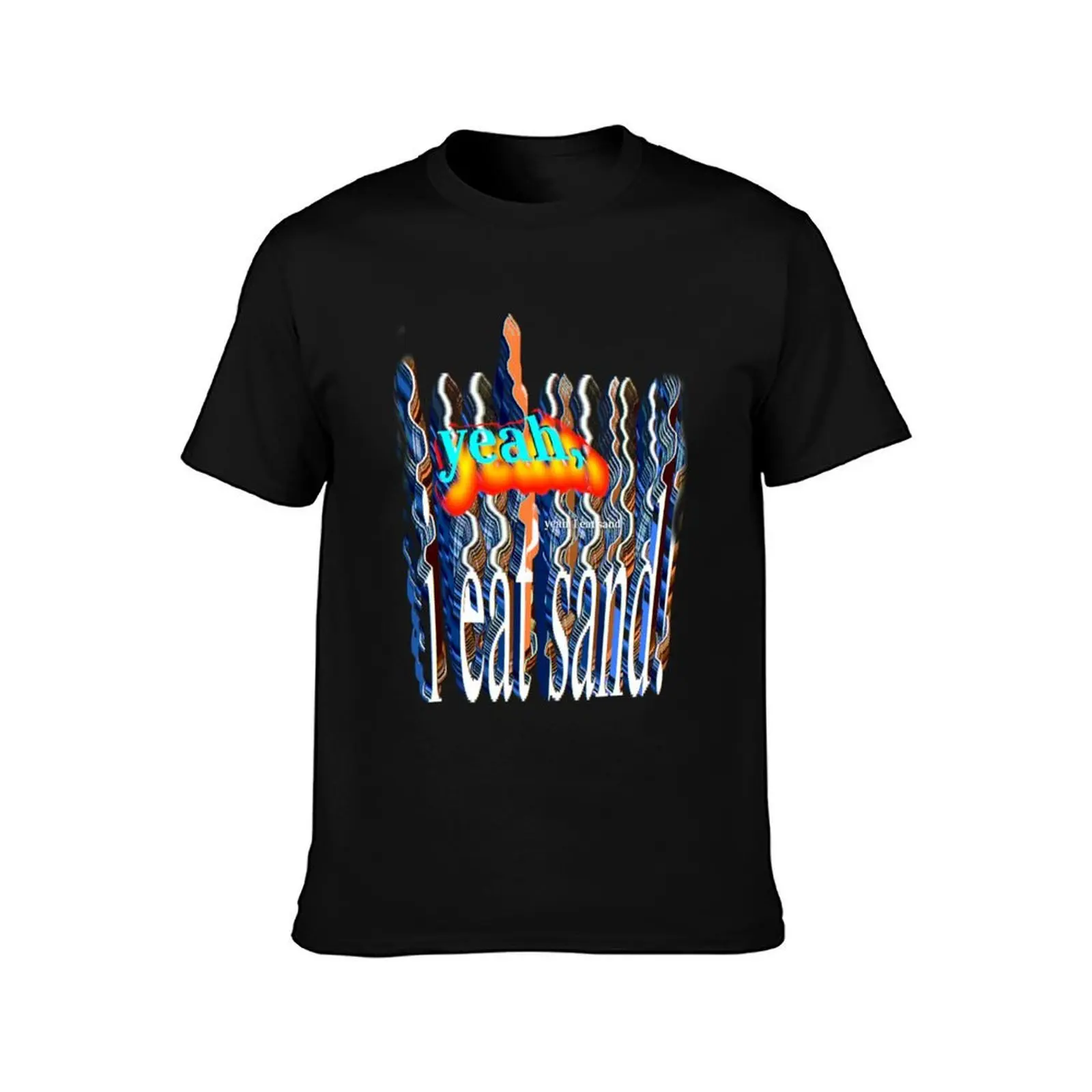 yeah I eat sand! T-Shirt Summer Casual Cotton Tee Oversized Streetwear Tops Vintage Graphic Print Loose Fit Short Sleeve