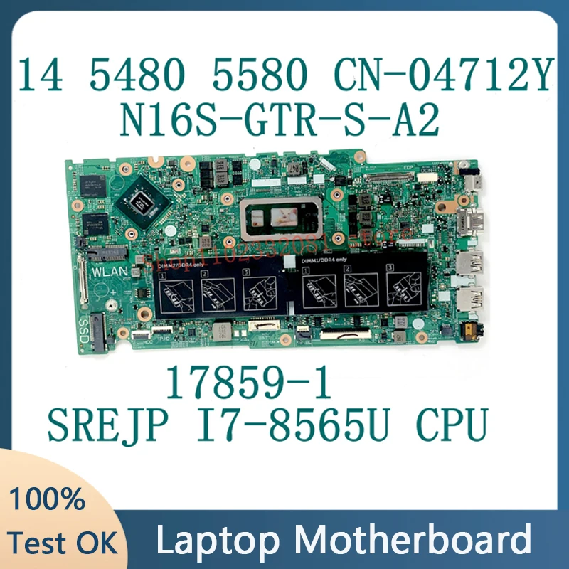 اللوحة الأم للكمبيوتر المحمول 17859-1 ث/SREJP I7-8565U وحدة المعالجة المركزية N16S-GTR-S-A2 940MX لـ Dell 14 5480 5580 CN-04712Y 04712Y 4712Y 100% تم اختبارها