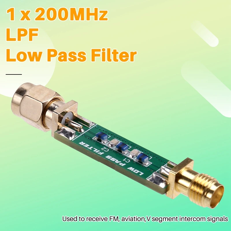 1Pcs 200Mhz LPF Low Pass Filter Low-Pass Filter Only For Receive FM, Aviation, V-Band Walkie-Talkie Signals