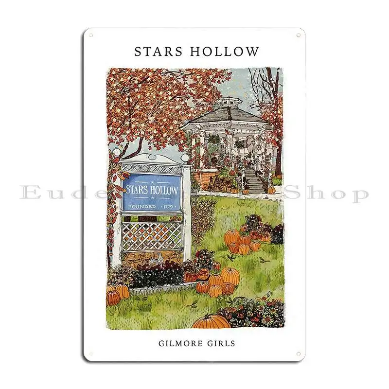 Stars Hollow Gilmore Girls Print Metal Plaque Garage Kitchen Create Club Rusty Tin Sign Poster