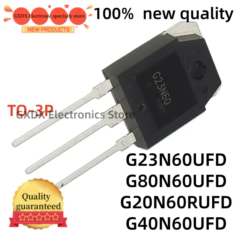 5-10Uds 100% new quality G23N60UFD G40N60UFD G80N60UFD TO3P G20N60RUFD G23N60 G40N60 G80N60 G20N60 TO-3P In stock