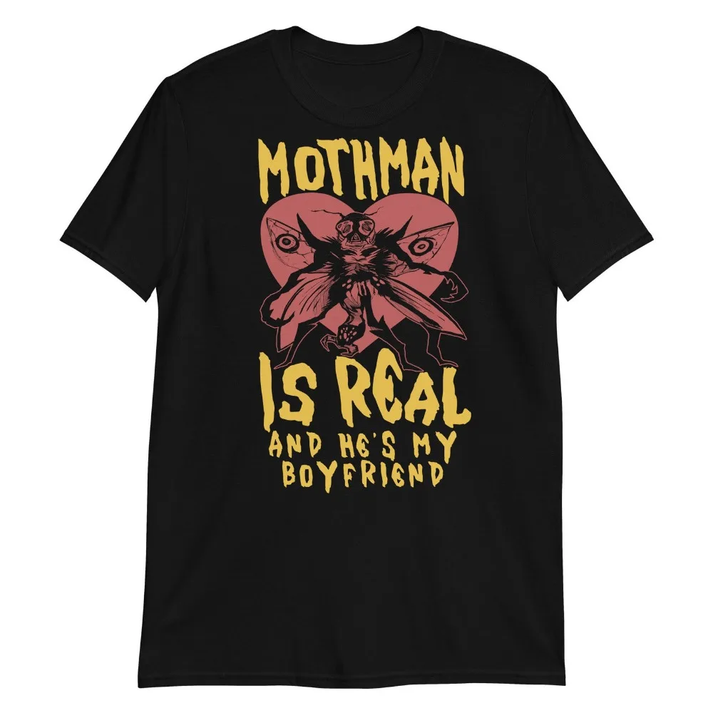 Mothman Is Real and He's My Boyfriend - Cryptid Oddly Specific Meme Ironic T-Shirt