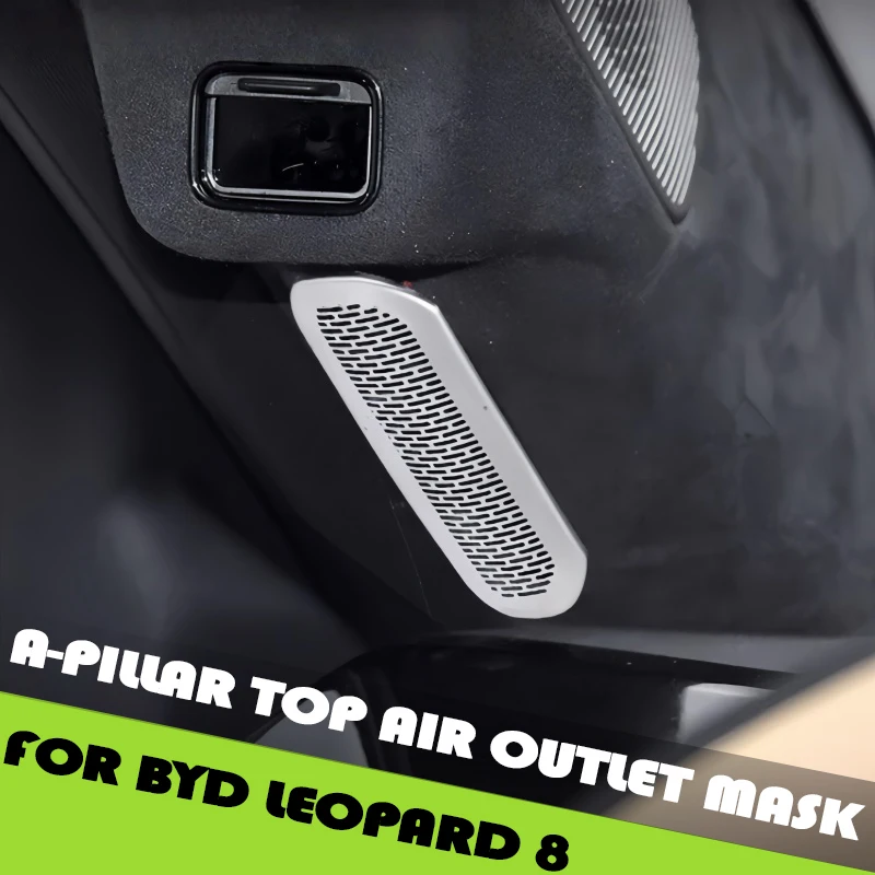 

Car A-pillar Air Conditioning Outlet Dustproof Net Cover Fit for BYD Leopard 8 Auto Stainless Steel Material Upgrade Parts