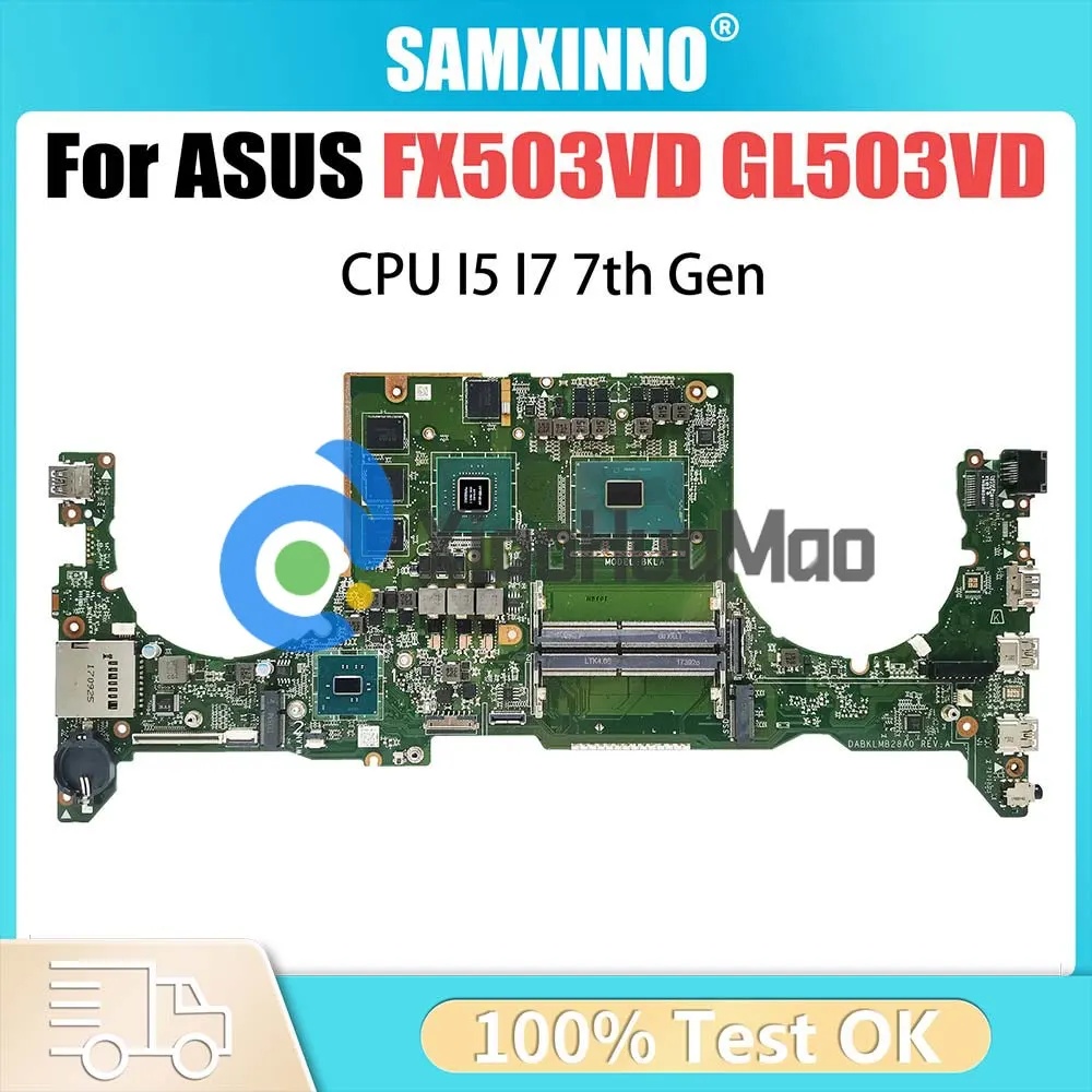 

FX63VD Laptop Motherboard For ASUS GL503VD FX503VD ZX63V S5A FZ63VD GL503VE Mainboard i5 i7 CPU GTX1050 GTX1050Ti V4G V2G