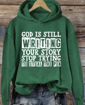 

New Hot Sale Fashion Easter Casual Female Sweatshirt God Is Still Writing Your Story Stop Trying Slogan Women Comfort Hoodie