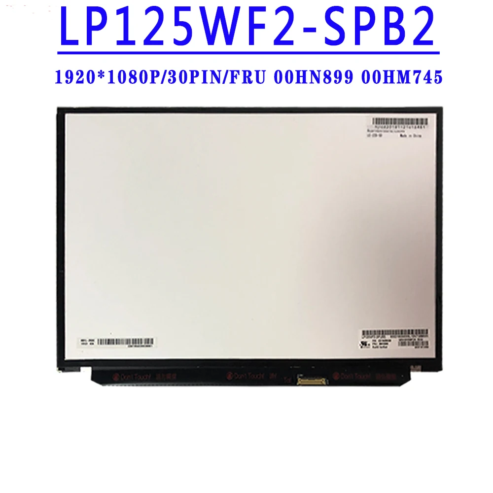 

FRU 00HN899 00HM745 LP125WF2-SPB1 LP125WF2-SPB2 12.5 inch 1920x1080 IPS 30PINS LCD For lenovo Thinkpad x240 X250 x260 X270 X280