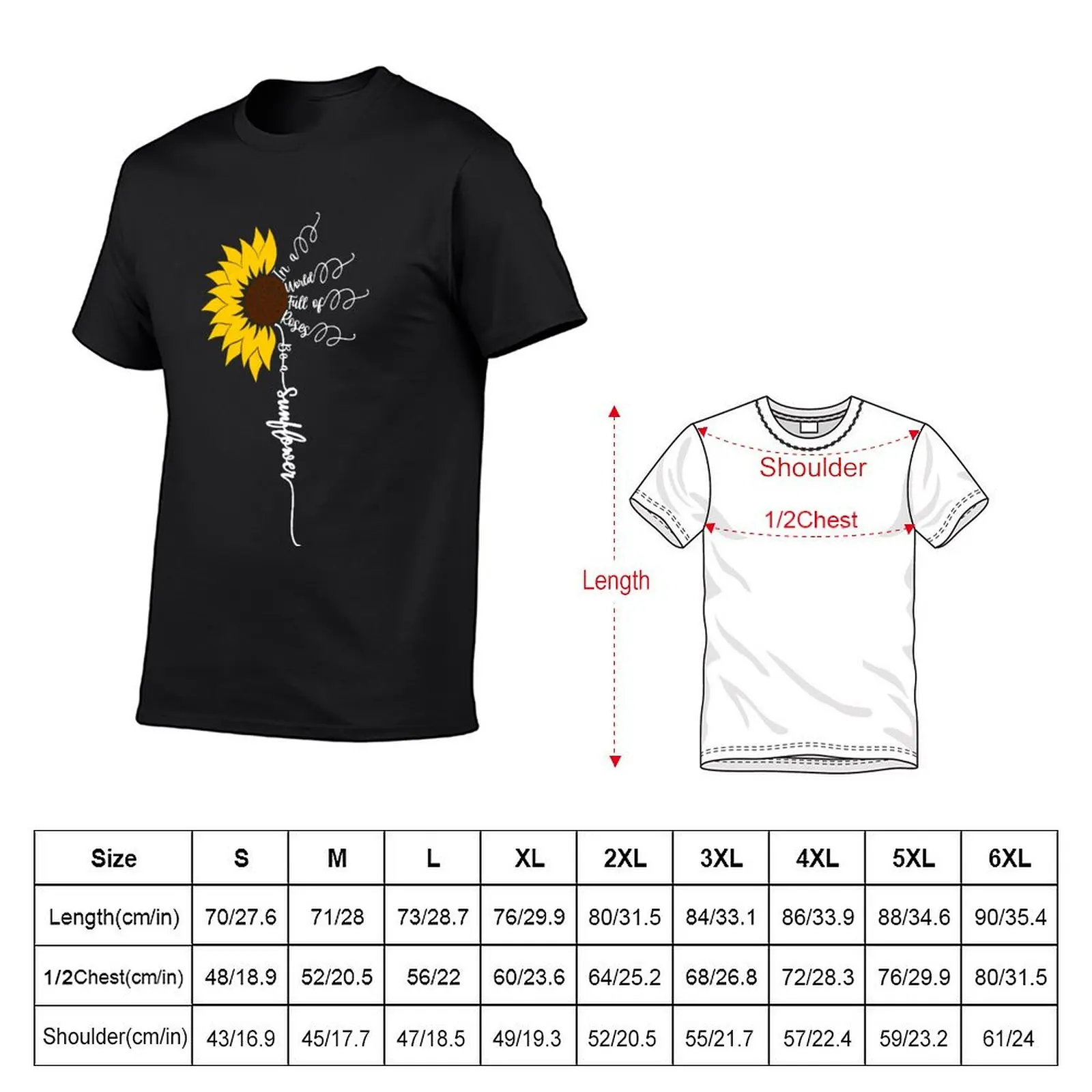 In a world full of roses be a sunflower T-Shirt essential t shirt vintage sweat blue archive men graphic tees