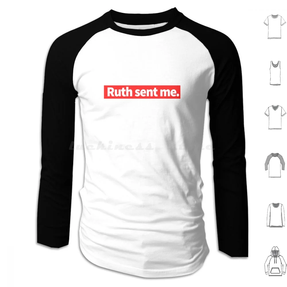 Ruth Sent Me Hoodie cotton Long Sleeve Ruth Sent Me Ruth Notorious Rbg Rbg Notorious Ruth Sent Me 2020 Ruth Sent Me Vote