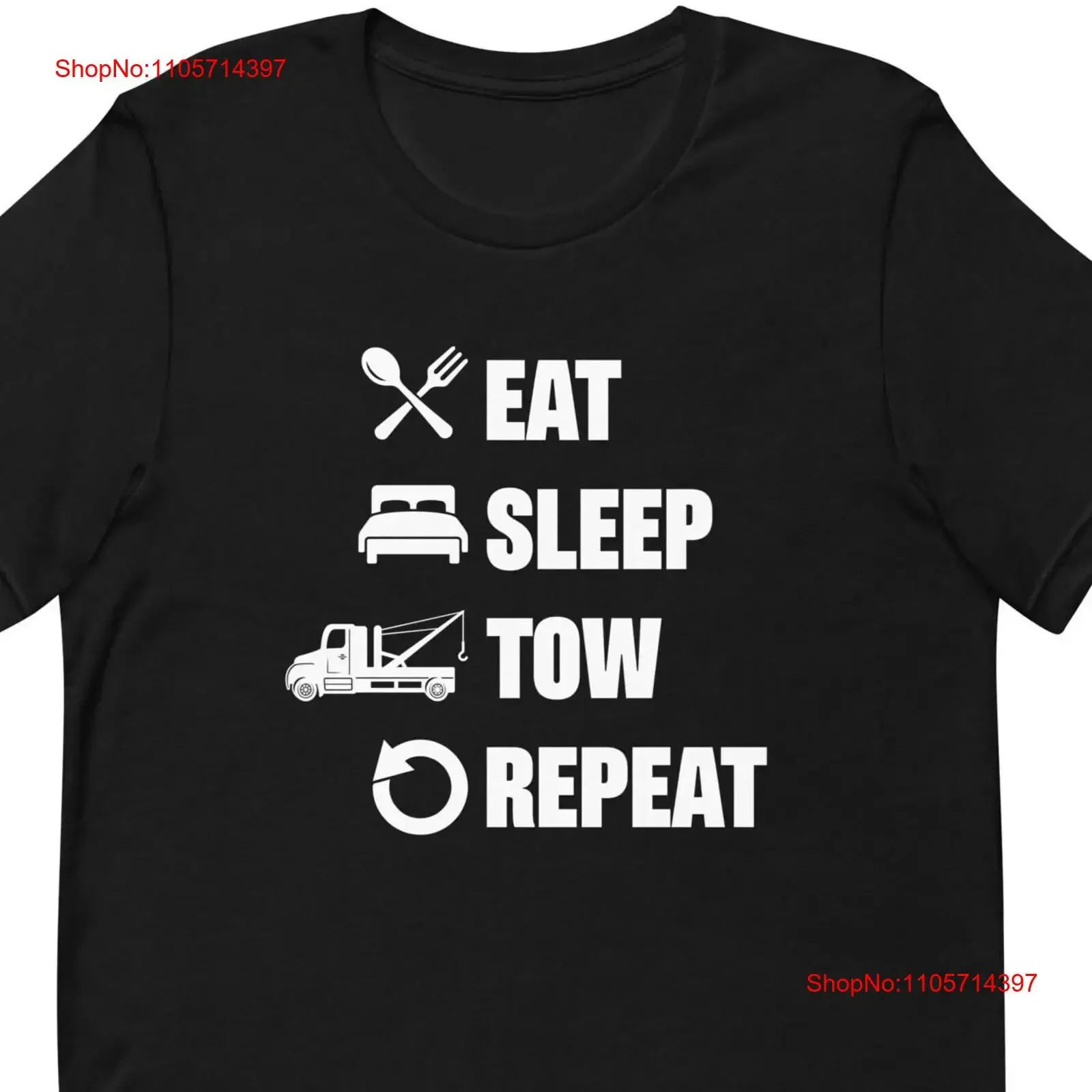 Eat Sleep Tow T Shirt Truck Driver Trucking Towing T2058 vintage Washed homme Top For Everyday Wear Unisex Breathable Slightly