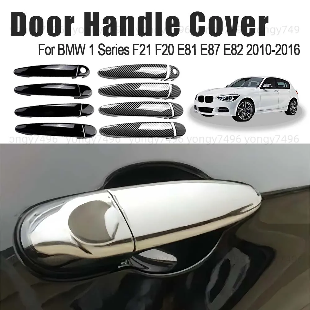 

Car Upgrade Glossy Black Carbon Fiber Chrome Silver Door Handle Cover For BMW 1Series F21 F20 E81 E87 E82 2010-2016 Decoration