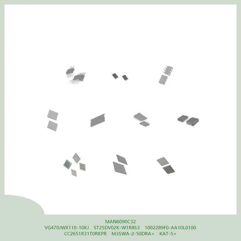 MAN6090C32 VG470JWX110-10KJ ST25DV02K-W1R8S3 1002289F0-AA10L0100 CC2651R31T0RKPR M3SWA-2-50DRA+ KAT-5+