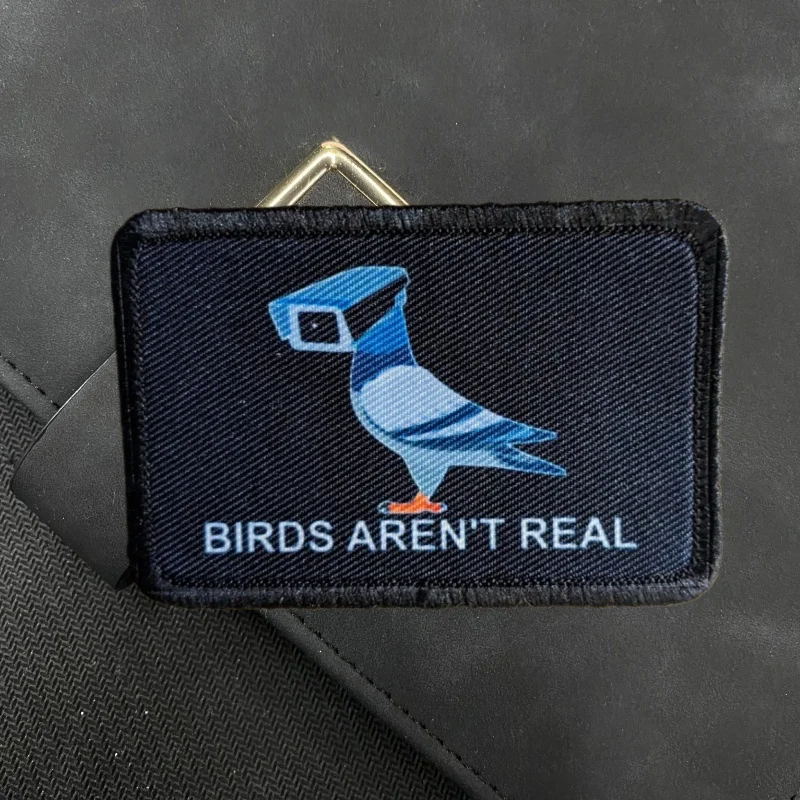 Birds Aren't Real Conspiracy Humor Joke Morale Badge Hook and Loop Patches Outdoor Tactical Backpack Stickers Military Armband