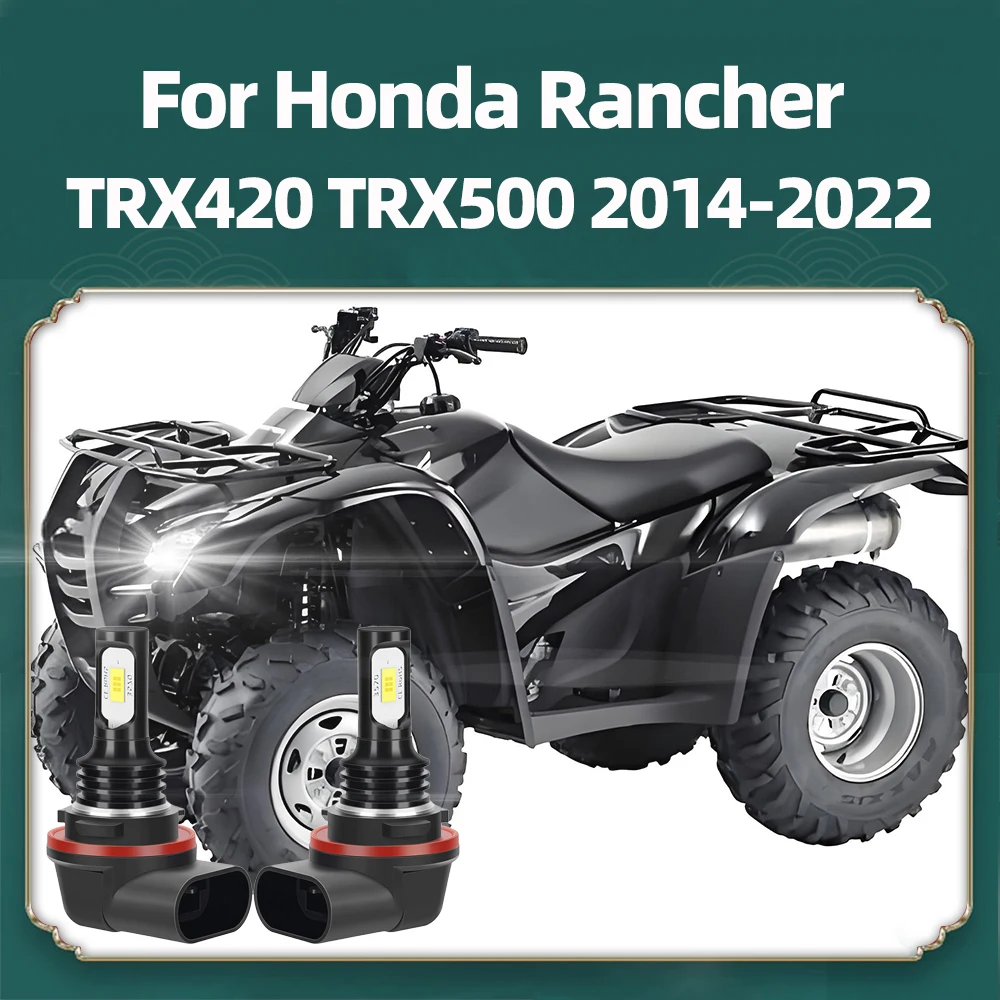 2Pcs LED Bulbs For 2014 2015 2016 2017 2018-2022 Honda Rancher TRX420 TRX500 LED Headlight 12V Accessories Super Bright CSP 3570