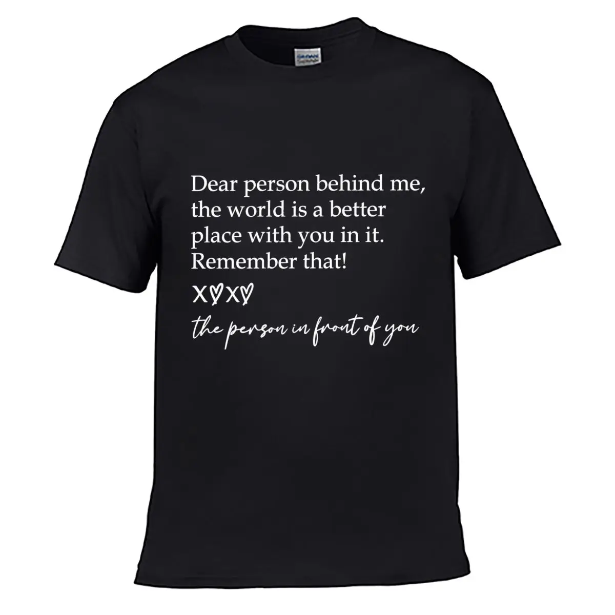 Dear Person Behind Me World Better Place Remember That Xoxo Street Distressed Washed Loose Simple Tee