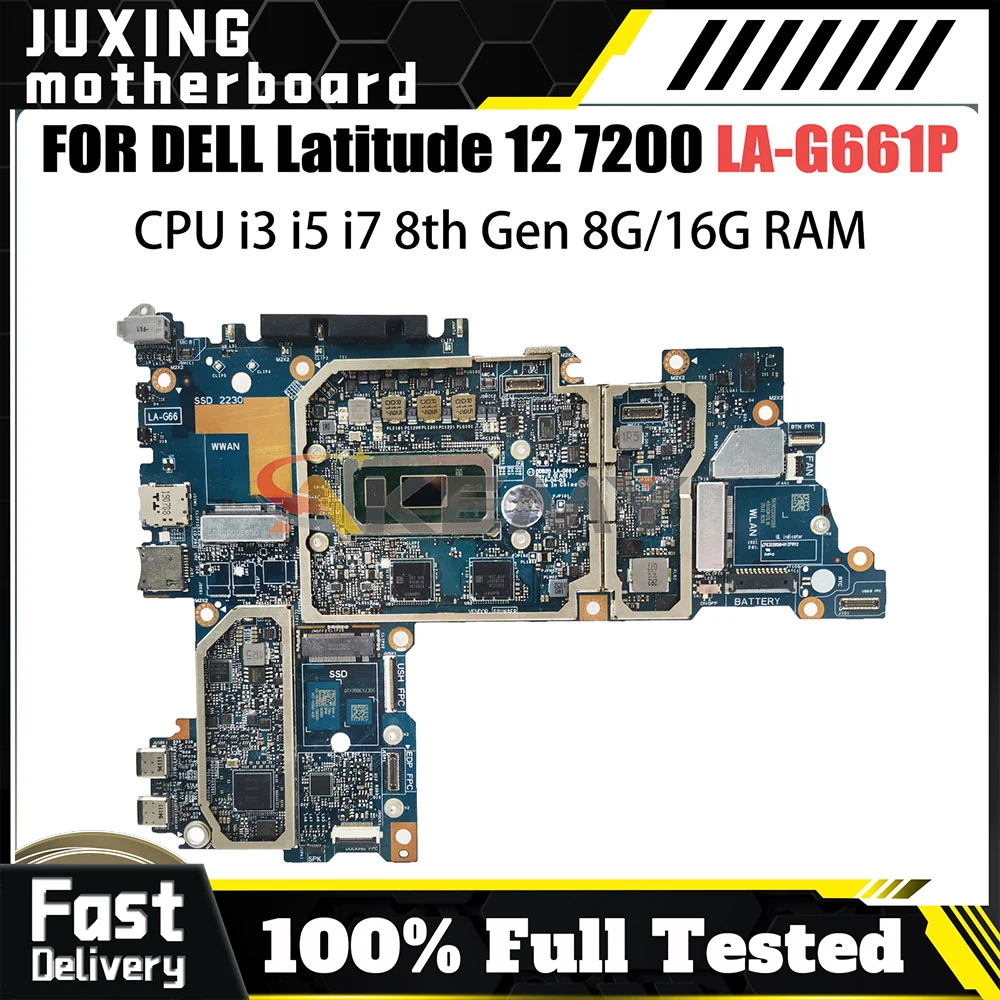 

LA-G661P For DELL Latitude 7200 LA-G661P Notebook Motherboard i3 i5 i7 CPU 100% Tested Laptop Mainboard