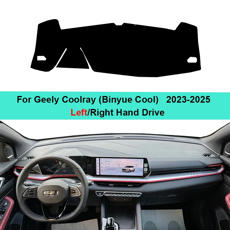 For Geely Coolray Binyue Cool 2023 2024 2025 Car Dashboard Mat Decoration Non Slip Pad Windscreen Sun Shade Rug Cover Parts