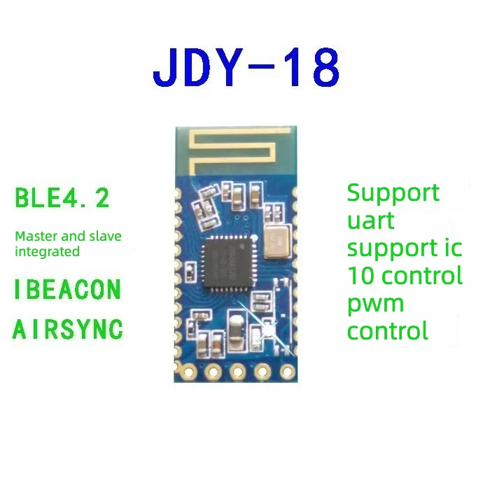 JDY 18 Bluetooth 4.2 Module BLE High Speed Transparent Master Slave Mesh Networking Better Than