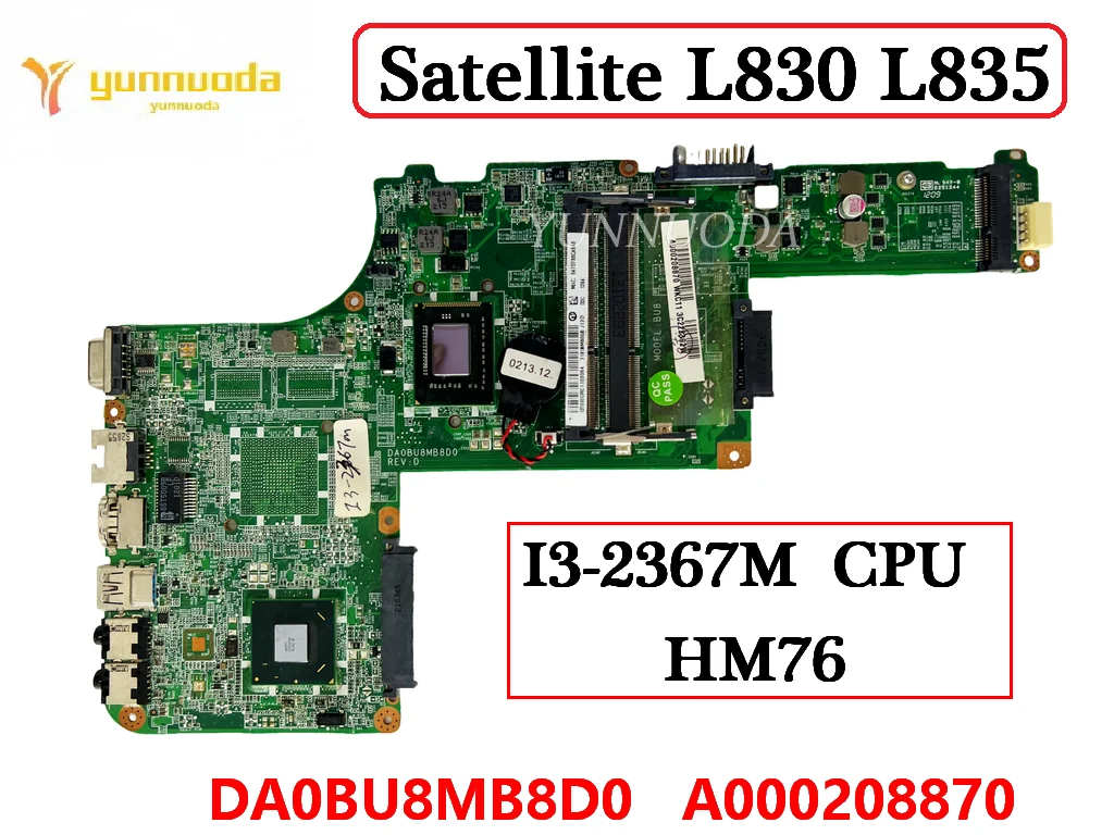 

Original For TOSHIBA Satellite L830 L835 Laptop Motherboard I3-2367M CPU HM76 DDR3 DA0BU8MB8D0 A000208870 100% Tested