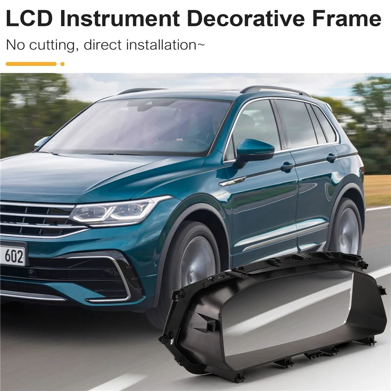 

A73X-5NG857189D Car LCD Instrument System Decorative Frame For VW Tiguan MK2 5NG 857 189 D