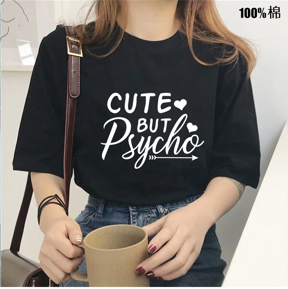 CUTE BUT PSYCHO Print Women tshirt Casual Cotton Hipster Funny t shirt For Girl Top Tee Tumblr Drop Ship