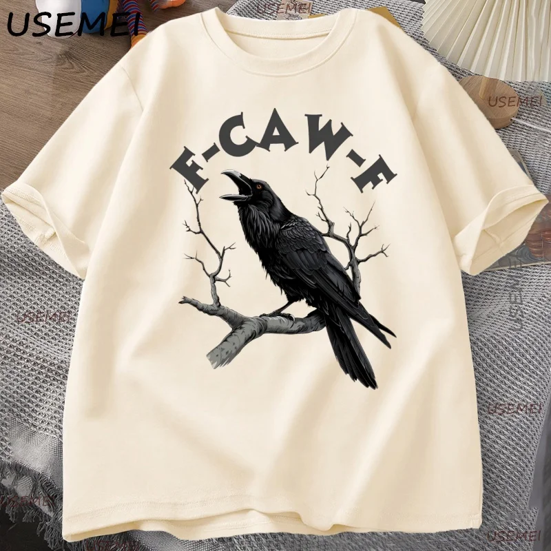 

F Caw Funny Crow T-shirt Men Women Humor Unhinged Animal T Shirt Loose Vintage Graphic T Shirts Cotton Comfortable Male Clothes