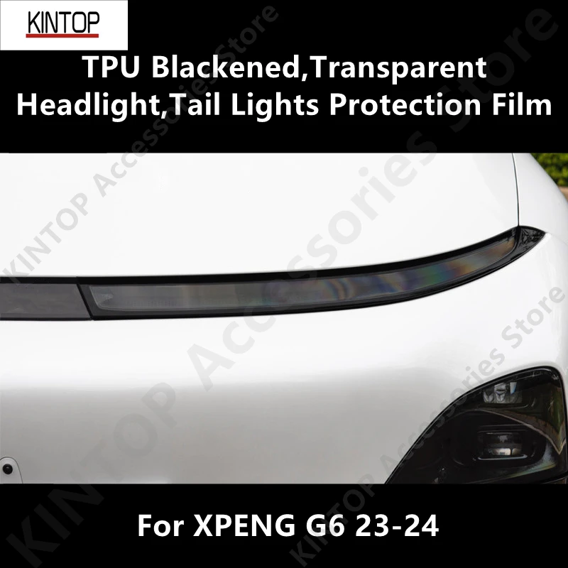 For XPENG G6 23-24 TPU Blackened,Transparent Drl,Tail Lights Protective Film,Protection Modification Accessories Refit