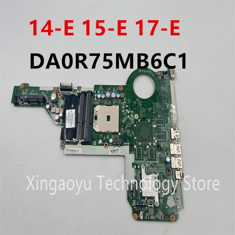 Original For HP PAVILON 14-E 15-E 17-E R75 Laptop Motherboard FOR AMD DA0R75MB6C1 720691-601/501 100% Test OK