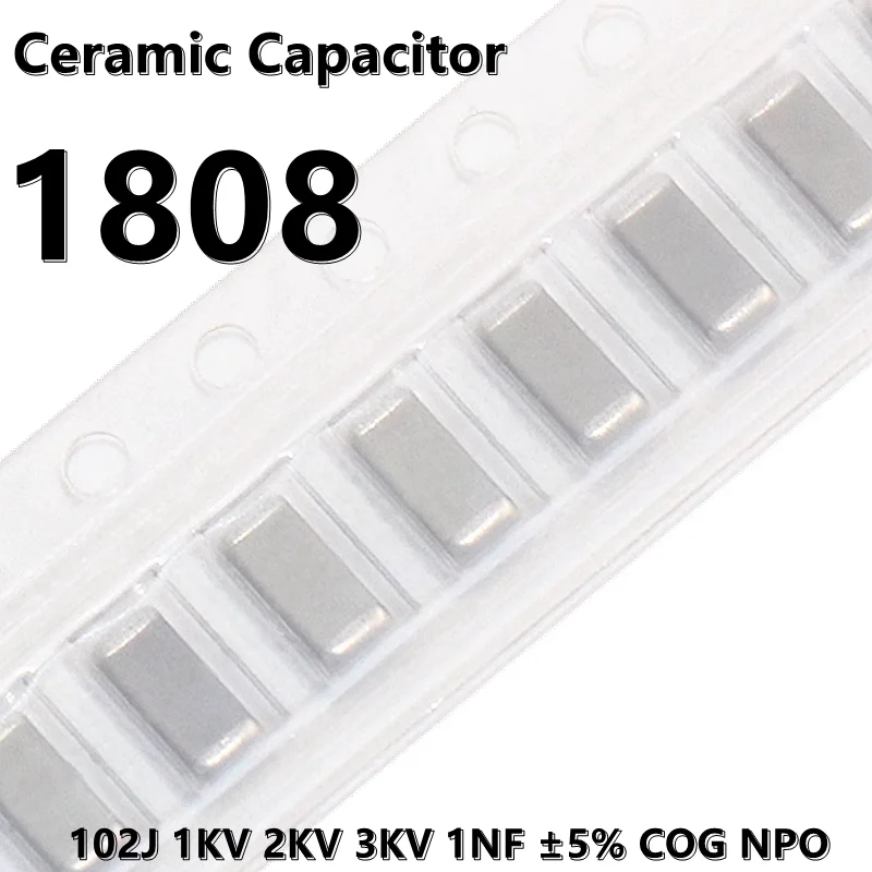 (10pcs) 1808 102J 1KV 2KV 3KV 1NF ±5% COG NPO 1000V 2000V 4000V 4520 SMD Ceramic Capacitor