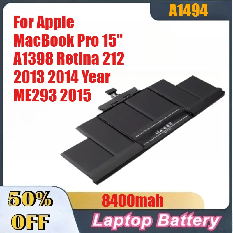

Высококачественный аккумулятор для ноутбука A1494 A1417 емкостью 8400 мАч для Apple MacBook Pro 15 дюймов A1398 Retina 212 2013 2014 года ME293 2015