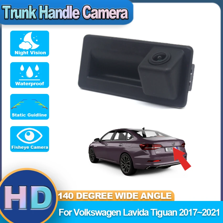 

HD CCD Rear View Waterproof High quality Camera For Volkswagen Lavida Tiguan 2017~2021 Trunk Handle Camera backup camera