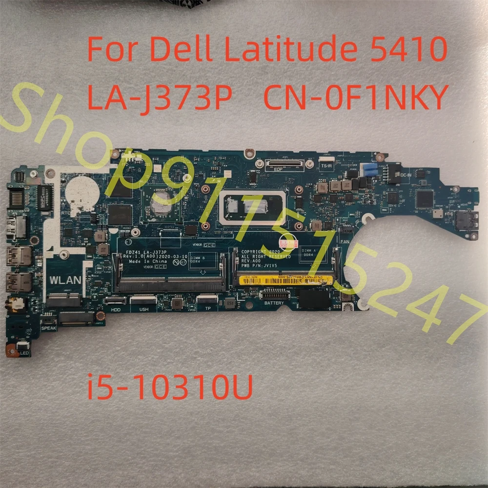 

Original LA-J373P For Dell Latitude 5410 Laptop Motherboard With CPU i5-10310U CN-0F1NKY F1NKY JV1V5 Fully Tested