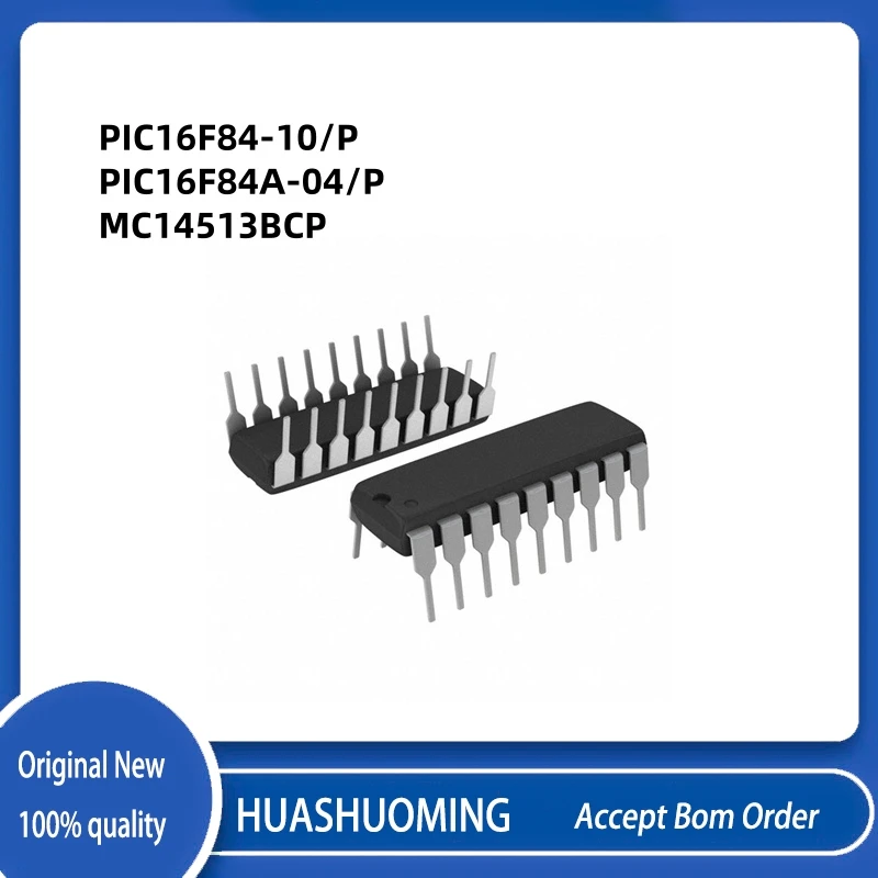 5Pcs/Lot PIC16F84-10/P  PIC16F84  PIC16F84-1   PIC16F84A-04/P   PIC16F84A   MC14513BCP   MC14513   MC14513B   14513 DIP-18