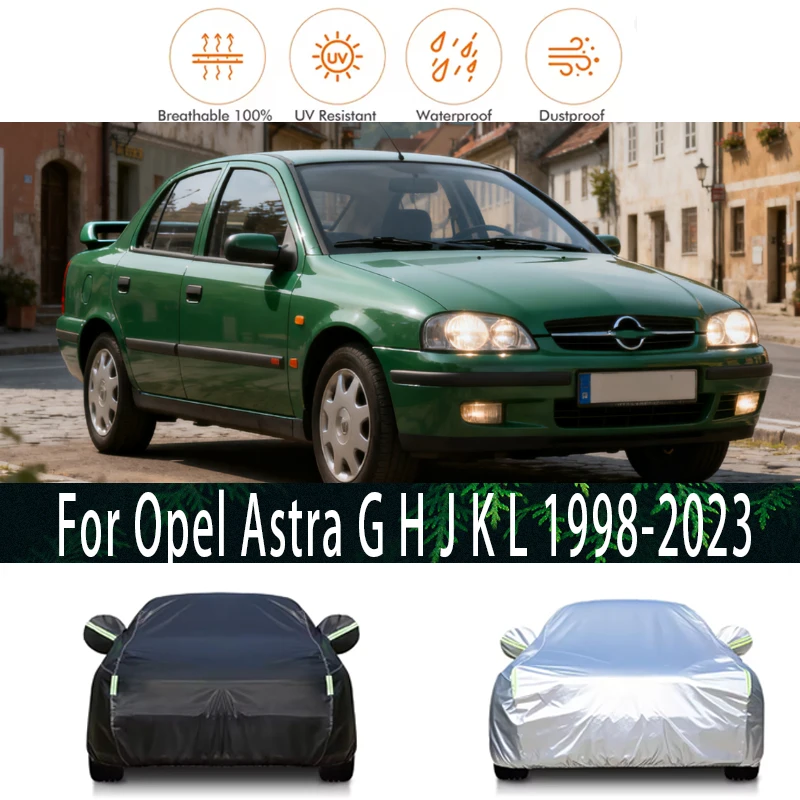 

For Opel Astra G H J K L 1998-2023 2020 Outdoor Protection Full Car Covers Snow Cover Sunshade Waterproof Dustproof Exterior