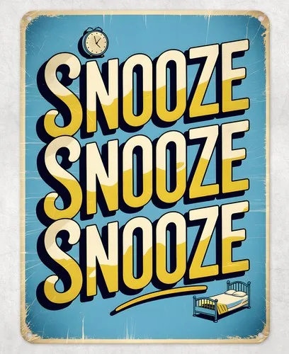 Snooze Alarm Clock Sleep Metal Poster Wall Tin Sign Man Cave Shed Home Plaque --Tin Sign
