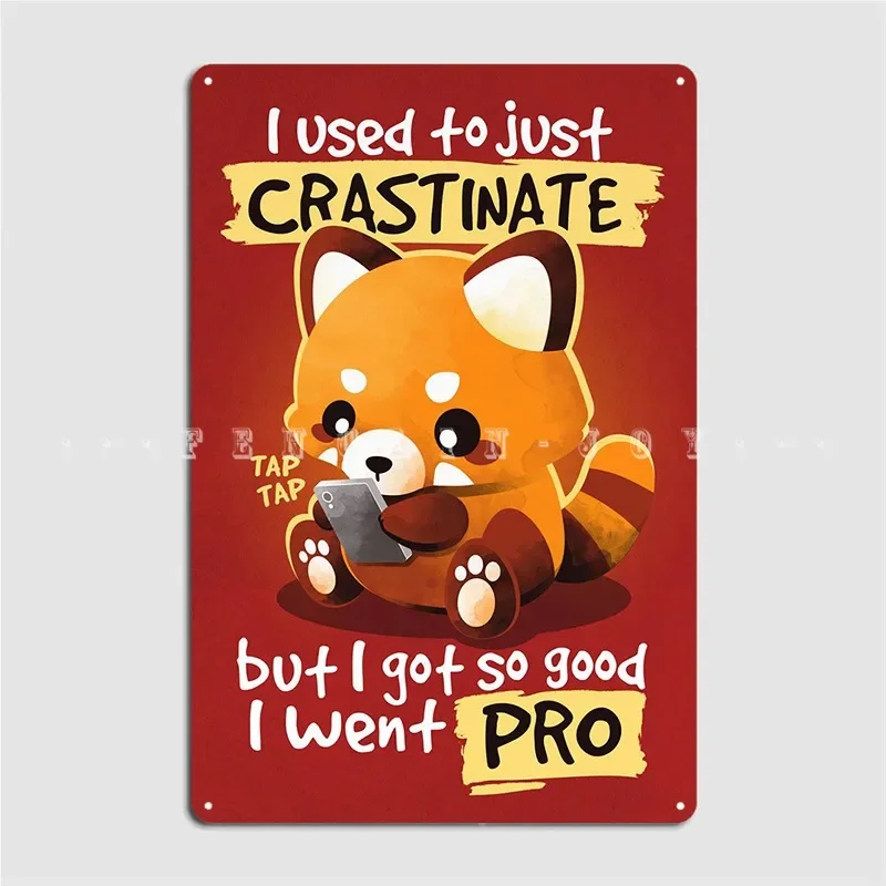 Red Panda Procrastinator Metal Sign Pub Mural Printing Mural Painting Tin Sign Posters