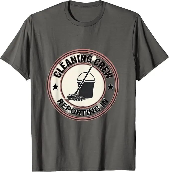Cleaning Crew: Reporting In Minimalist WorkerDesign T-Shirt