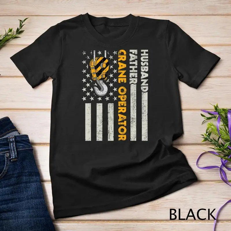 Husband Father Crane Operator Construction Worker T Shirt Unisex T shirt
