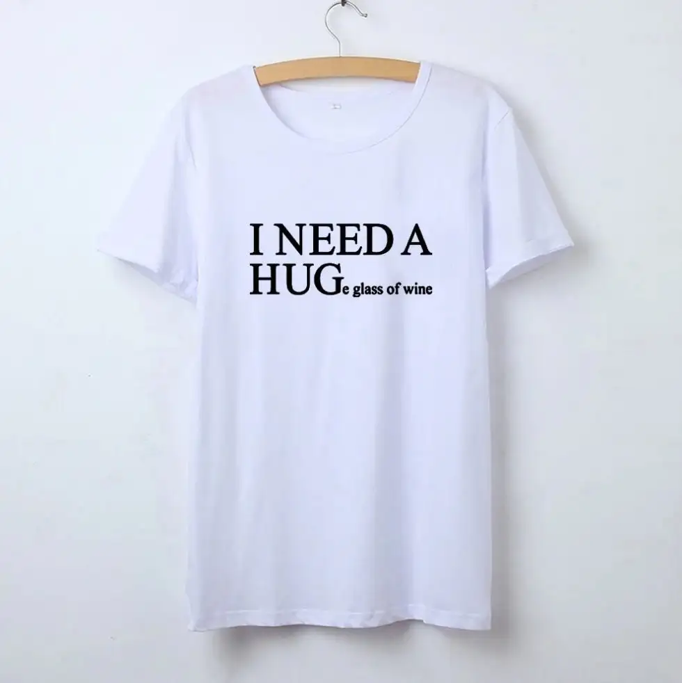 I Need A Huge Glass Of Wine T Shirt Sarcastic Alcohol Club Tasting S 2Xl