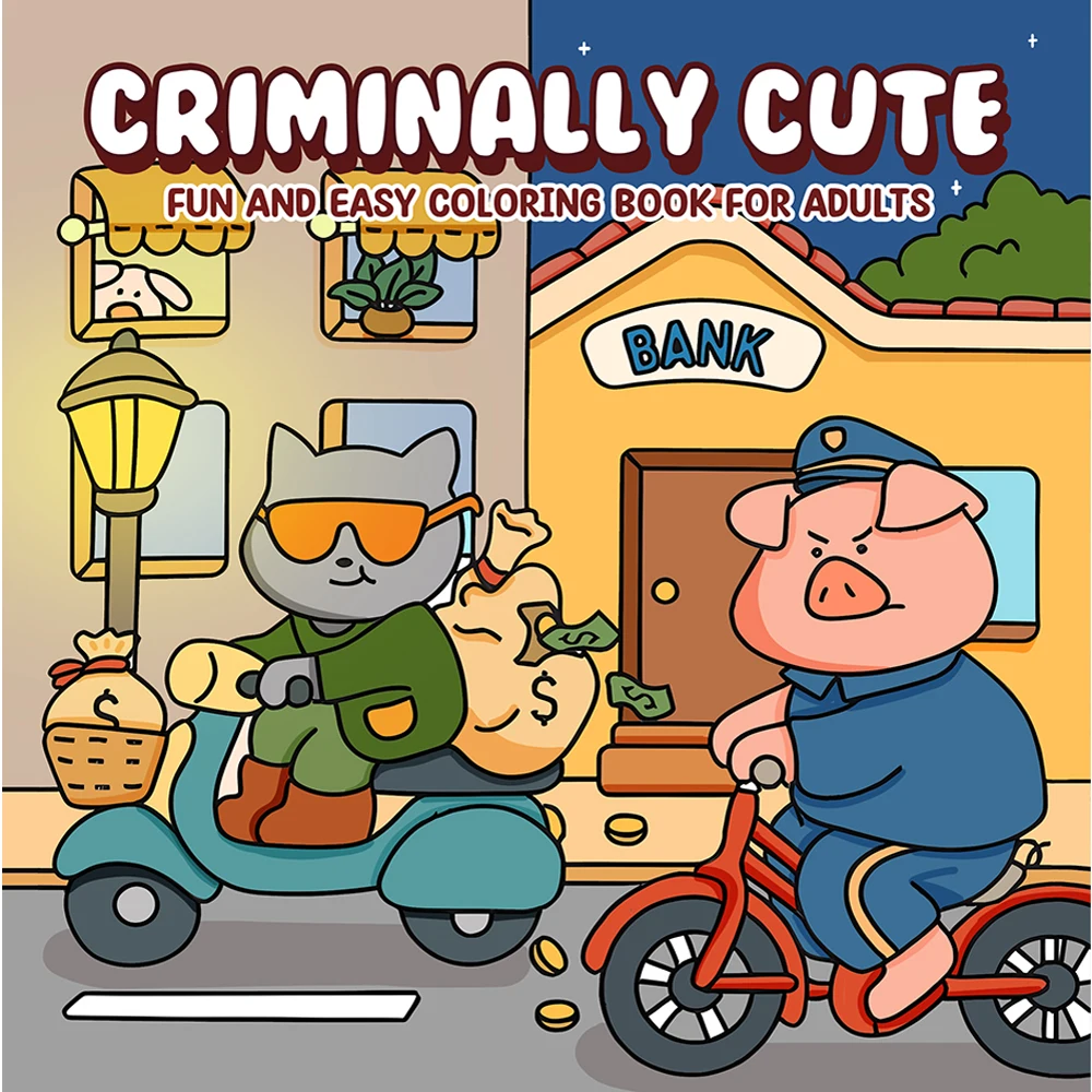 

CRIMINALLY CUTE FUN AND EASY Coloring Book For Student Adolescent And Adult Sketchbook Depicting Various Scenes Of a Crime Scene