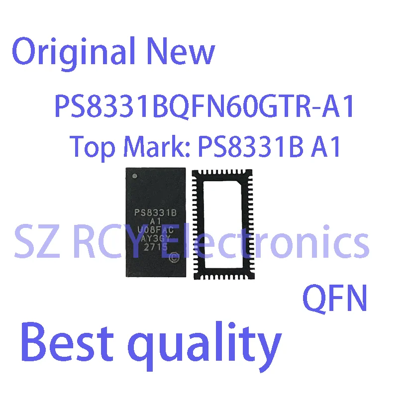 (2 PCS)NEW PS8331BQFN60GTR-A1 PS8331BQFN60GTR-A2 PS8331AQFN60GTR-A2 PS8331BQFN60GTR PS8331B A1 A2 PS8331A QFN Chipset