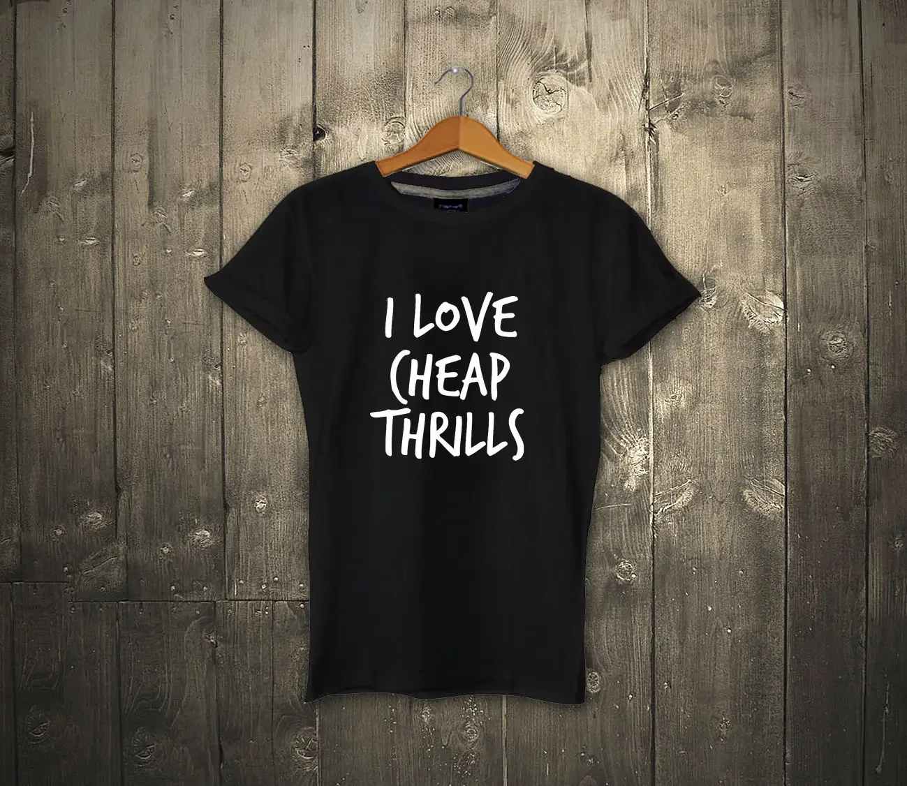 I Love Cheap Thrills T-Shirt 100% Sia Music Cotton Unisex Sean Party Hard Paul Sleeve T Shirt Summer Men Tee Tops Clothing