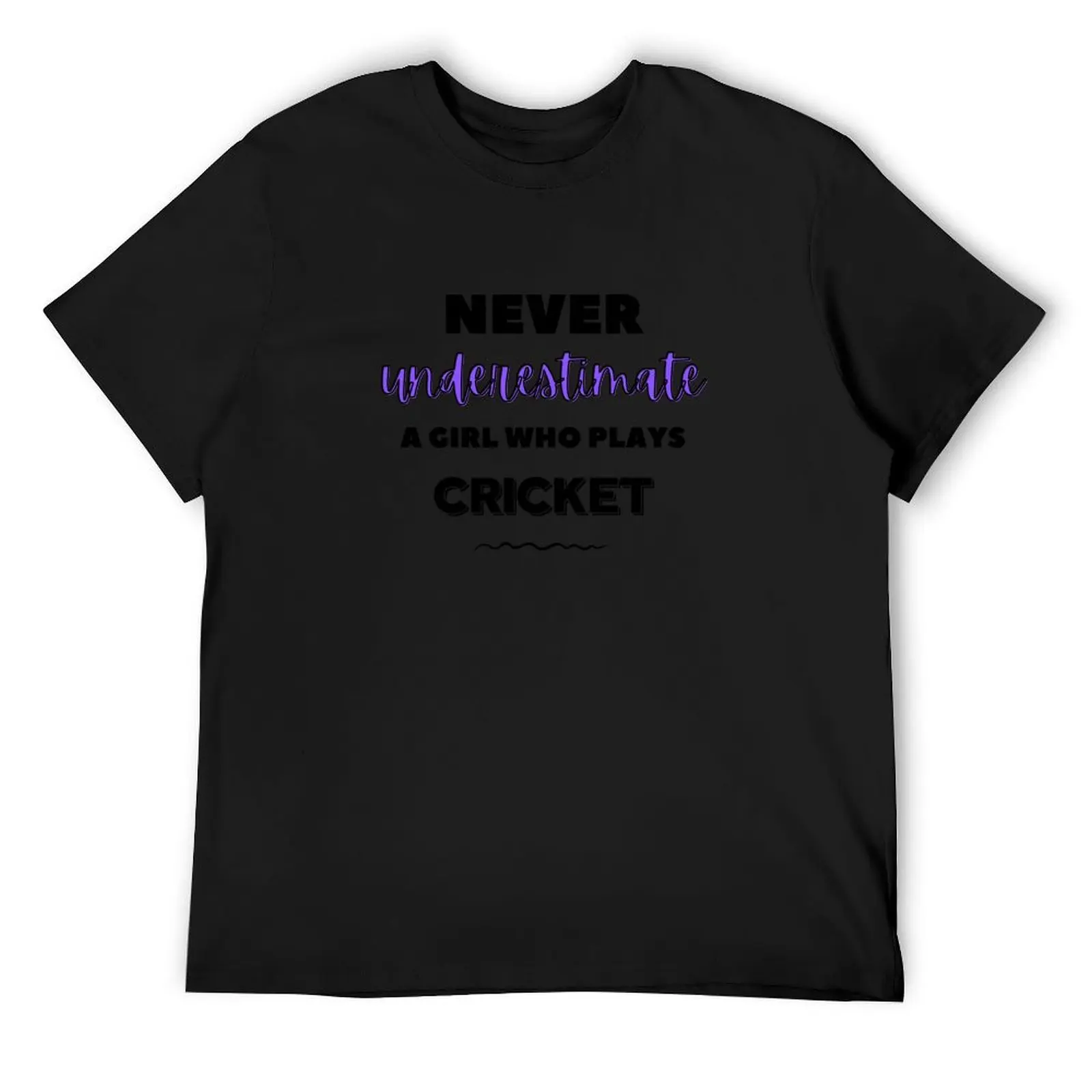 

Never underestimate a girl who plays cricket T-Shirt Short sleeve tee oversized graphic tee vintage t shirts outfits for men