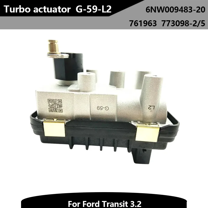 

New G-59-L2 Wastegate Actuator Turbo Actuator Motor Turbocharger G-59 G59 for Ford Transit 3.2 6NW009483-20 761963