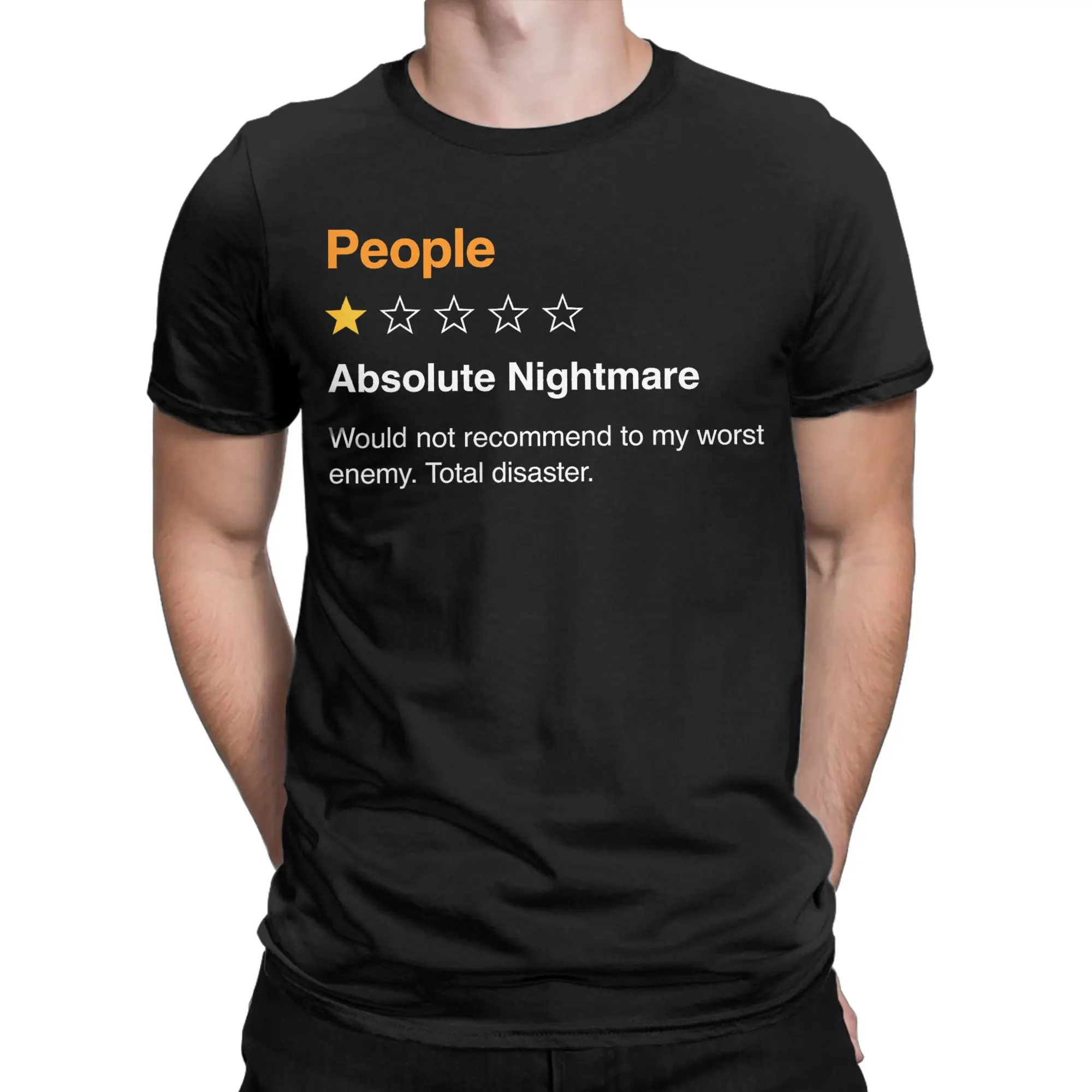 Funny People One Star Absolute Nightmare Would Not Recommend Funny T-Shirt Men Women Cotton T Shirt Tees Printing Clothes