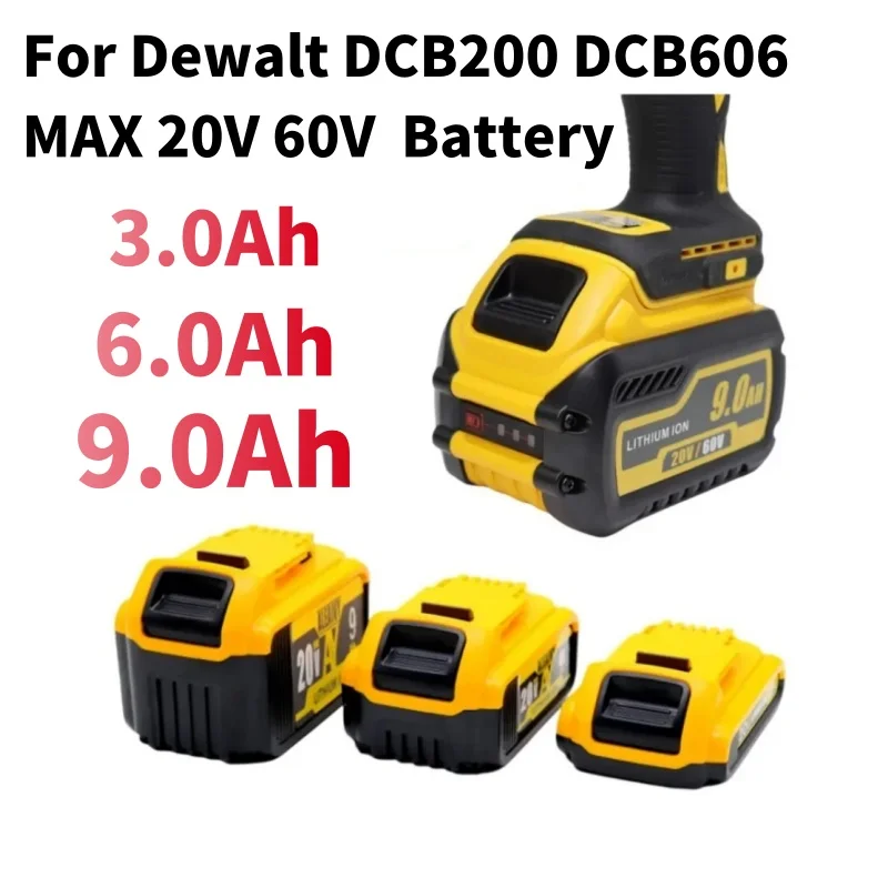 

NEW 60V Battery For Dewalt DCB200 9000mAh MAX Battery DCB606 DCB609 DCB205 DCB206 DCB209 DCB182 9.0Ah/6.0Ah Power Tool Battery