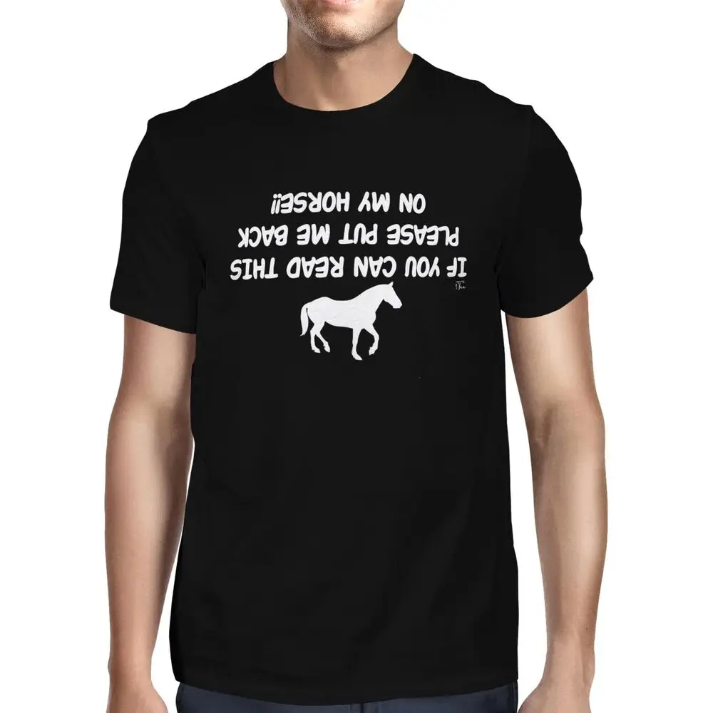 Mens If You Can Read This Put Me Back On My Horse T-ShirtUnisex Women's Summer Cotton Luxury Brand Retro Oversized