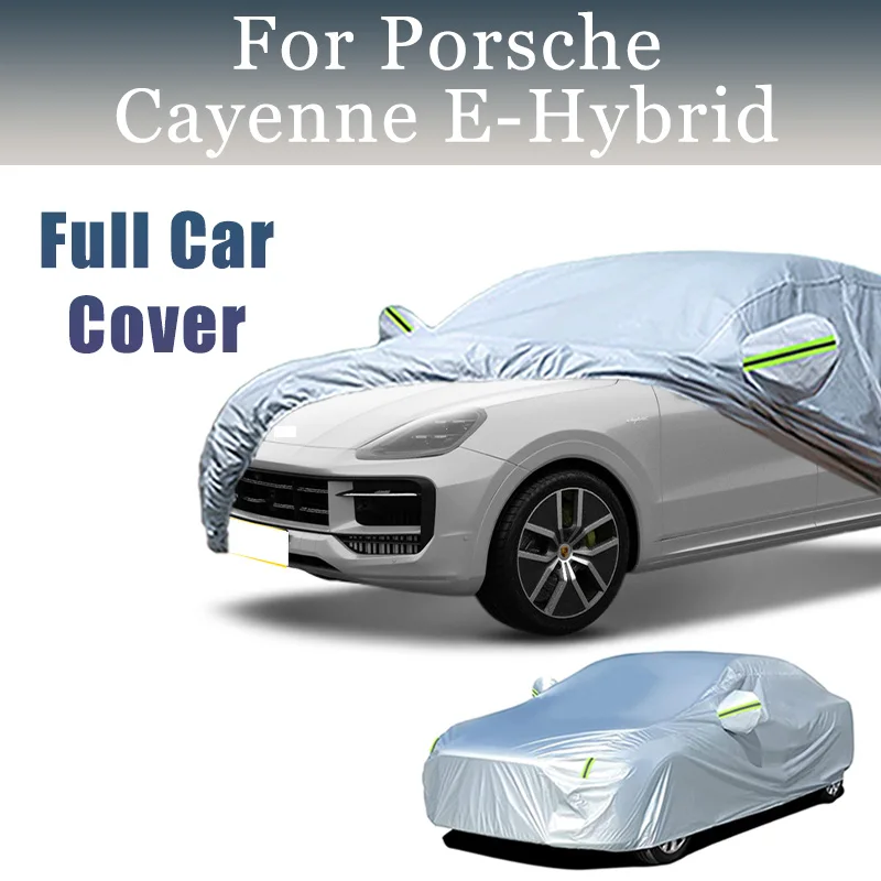 

Full Car Cover For Porsche Cayenne E-Hybrid Waterproof Summer Sun Shade Anti-UV Winter Rain Snow Prevent Cover