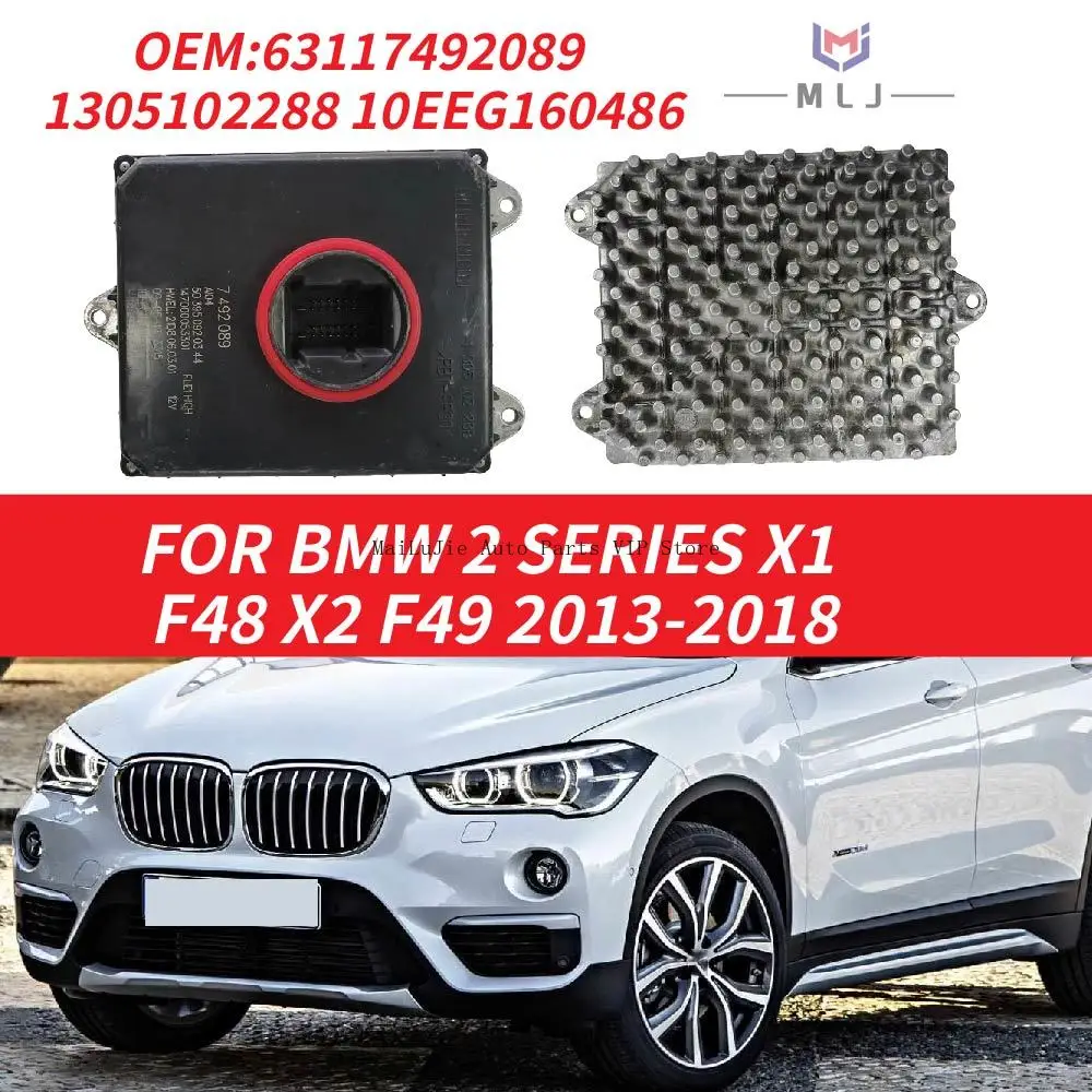 

Новый модуль управления светодиодными фарами 63117492089 для BMW 2 серии X1 F48 X2 F49 2013-2018, автомобильные аксессуары 1305102288 10EEG160486