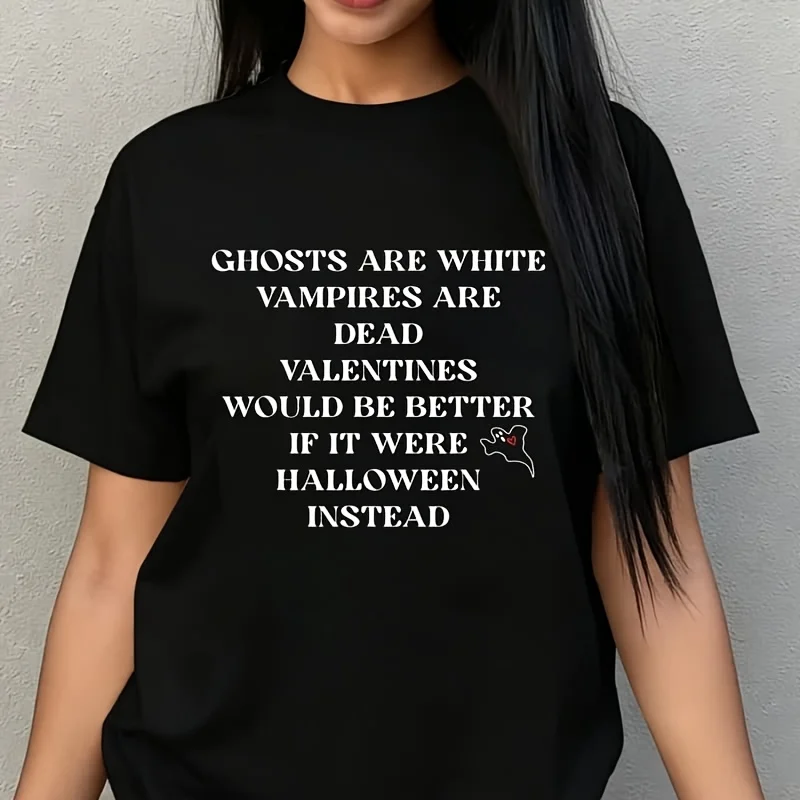 Ghosts Are White Vampires Are Dead Valentines Would Quote Women's Plus Size T-Shirt 100% Cotton 220g